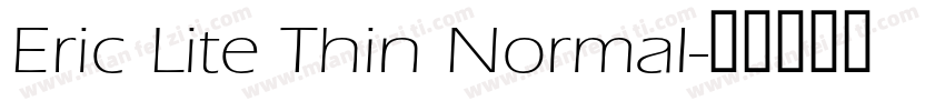 Eric Lite Thin Normal字体转换